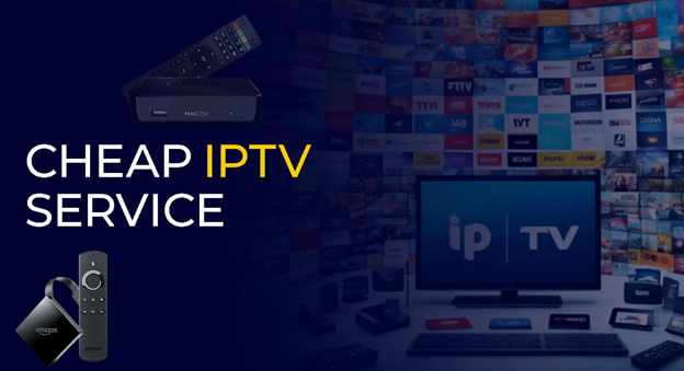 Unlocking Entertainment: The Best Cheap IPTV Services of 2024