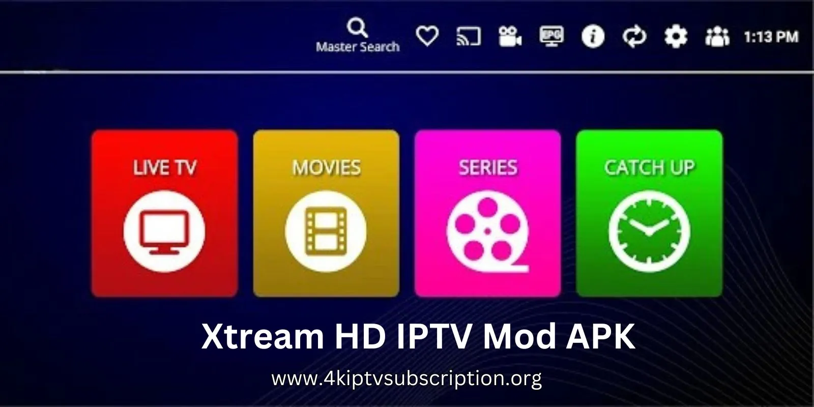 Xtream HD IPTV Mod APK / Xtream Iptv