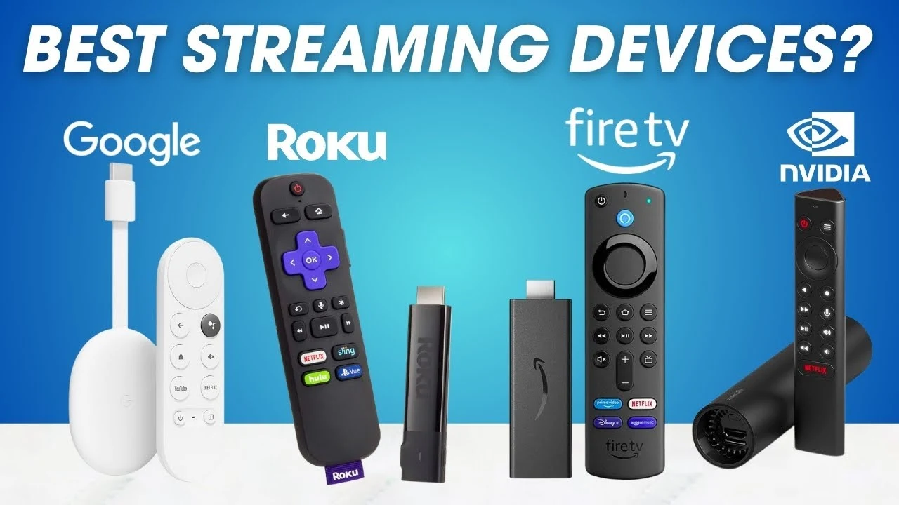 Best streaming devices