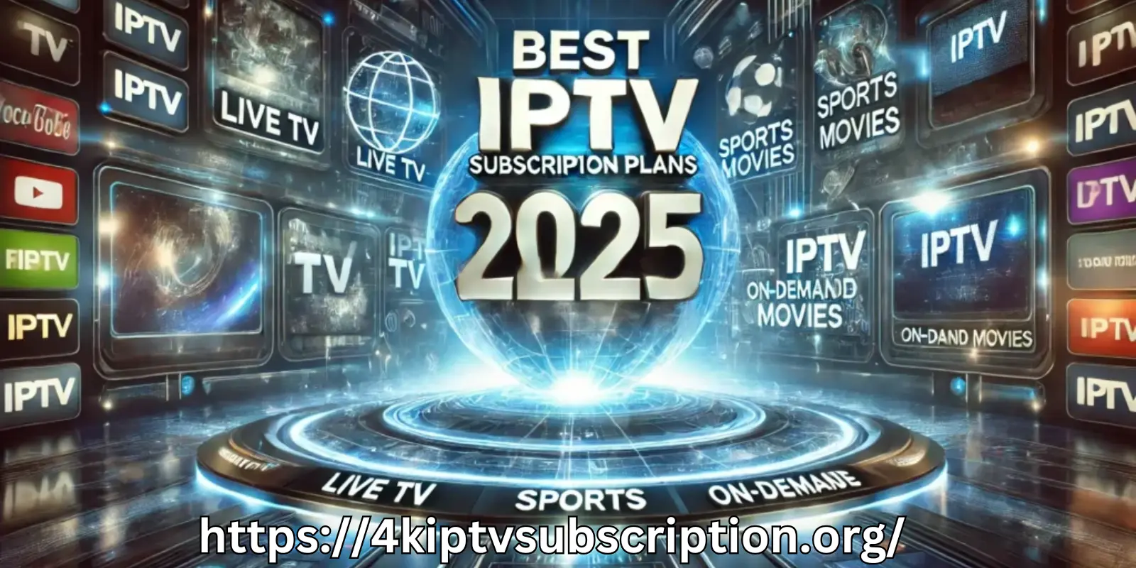 Best IPTV 2025 – The Future of Streaming and Digital Entertainment